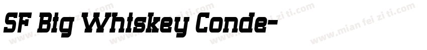 SF Big Whiskey Conde字体转换